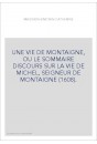 UNE VIE DE MONTAIGNE, OU LE SOMMAIRE DISCOURS SUR LA VIE DE MICHEL, SEIGNEUR DE MONTAIGNE (1608).