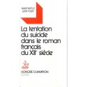 LA TENTATION DU SUICIDE DANS LE ROMAN FRANCAIS DU XIIE SIECLE.