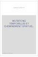 MUTATIONS TEMPORELLES ET CHEMINEMENT SPIRITUEL.