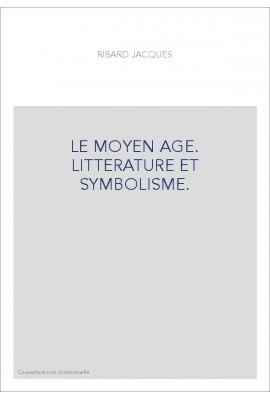 MOYEN AGE LITTERATURE ET SYMBOLISME
