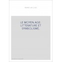 MOYEN AGE LITTERATURE ET SYMBOLISME