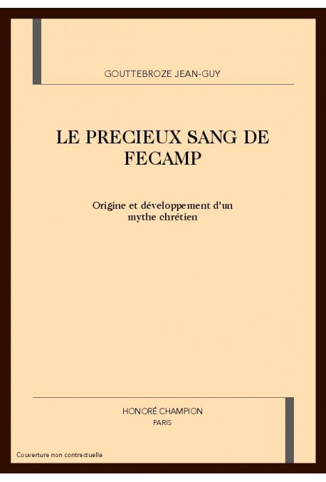 LE PRECIEUX SANG DE FECAMP