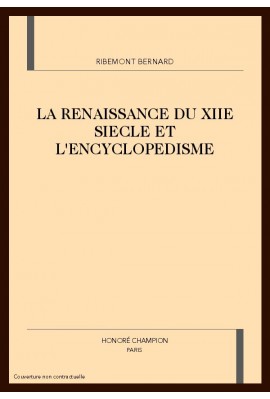 LA RENAISSANCE DU XIIE SIECLE ET L'ENCYCLOPEDISME