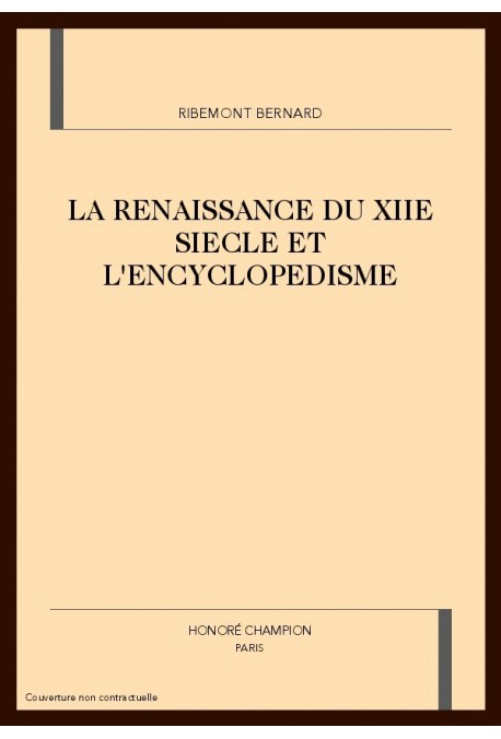 LA RENAISSANCE DU XIIE SIECLE ET L'ENCYCLOPEDISME