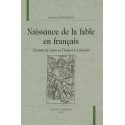 NAISSANCE DE LA FABLE EN FRANCAIS