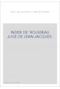 INDEX DE 'ROUSSEAU JUGE DE JEAN-JACQUES'