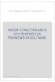 INDEX-CONCORDANCE DES REVERIES DU PROMENEUR SOLITAIRE.
