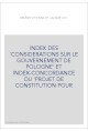 INDEX DES 'CONSIDERATIONS SUR LE GOUVERNEMENT DE POLOGNE' ET INDEX-CONCORDANCE DU 'PROJET DE CONSTITUTION P