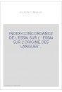 INDEX-CONCORDANCE DE L'ESSAI SUR L' 'ESSAI SUR L'ORIGINE DES LANGUES' .
