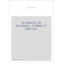 LA LANGUE DE ROUSSEAU. FORMES ET EMPLOIS.