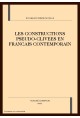 LES CONSTRUCTIONS PSEUDO-CLIVEES EN FRANCAIS CONTEMPORAIN