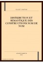 DISTRIBUTION ET SEMANTIQUE DES CONSTRUCTIONS NOM DE NOM