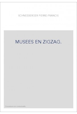 MUSEES EN ZIGZAG.