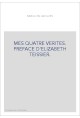 MES QUATRE VERITES. PREFACE D'ELIZABETH TEISSIER.