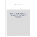 MES QUATRE VERITES. PREFACE D'ELIZABETH TEISSIER.