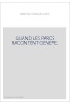 QUAND LES PARCS RACONTENT GENEVE.