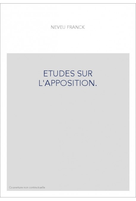 ETUDES SUR L'APPOSITION.