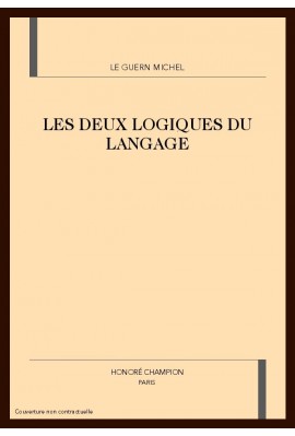 LES DEUX LOGIQUES DU LANGAGE