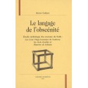 LE LANGAGE DE L'OBSCENITE. ETUDE STYLISTIQUE DES ROMANS DE D.A.F. DE SADE