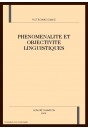 PHENOMENALITE ET OBJECTIVITE LINGUISTIQUES