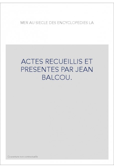 ACTES RECUEILLIS ET PRESENTES PAR JEAN BALCOU.