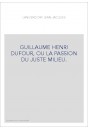GUILLAUME HENRI DUFOUR, OU LA PASSION DU JUSTE MILIEU.