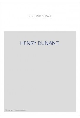 HENRY DUNANT.