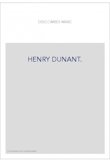 HENRY DUNANT.