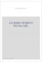 JOHANN HEINRICH PESTALOZZI.