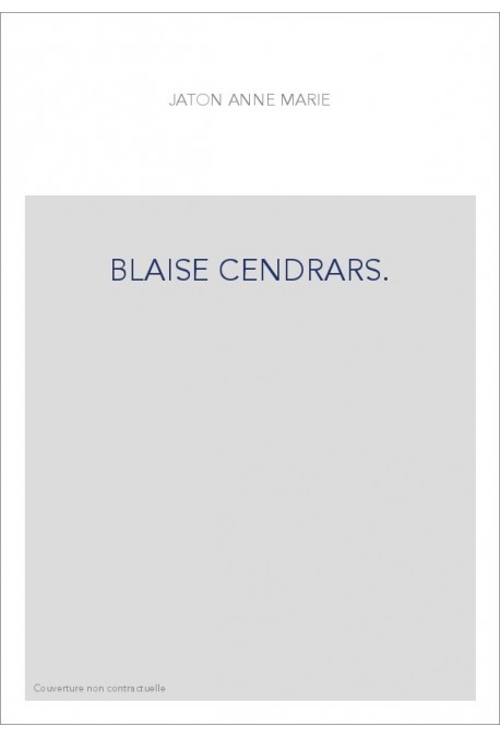 BLAISE CENDRARS.