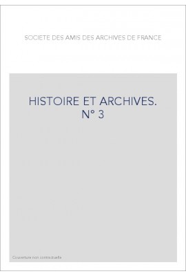 HISTOIRE ET ARCHIVES, JANVIER-JUIN 1998.