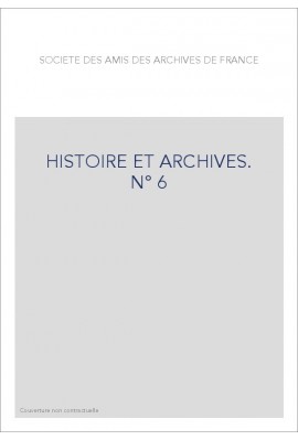 HISTOIRE ET ARCHIVE, JUILLET-DECEMBRE 1999