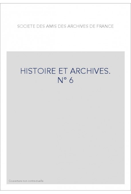 HISTOIRE ET ARCHIVE, JUILLET-DECEMBRE 1999