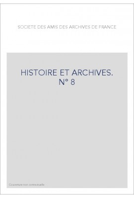 HISTOIRE ET ARCHIVES, JUILLET-DECEMBRE 2000