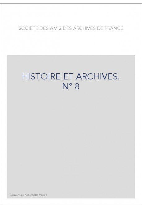 HISTOIRE ET ARCHIVES, JUILLET-DECEMBRE 2000
