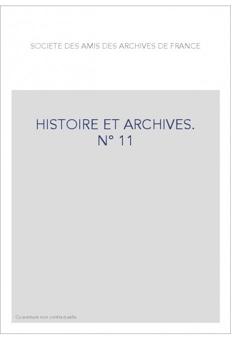 HISTOIRE ET ARCHIVES, JANVIER-JUIN 2002