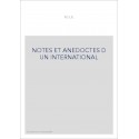 NOTES ET ANECDOTES D UN INTERNATIONAL