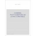 CHEMINS. PHOTOGRAPHIES DE JOHN COINSTABLE.