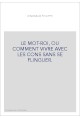 LE MOT-ROI, OU COMMENT VIVRE AVEC LES CONS SANS SE FLINGUER.