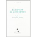 LE CRITERE DE SUBSOMPTION. L'APPLICATION DES CATEGORIES KANTIENNES.