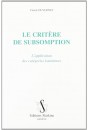 LE CRITERE DE SUBSOMPTION. L'APPLICATION DES CATEGORIES KANTIENNES.