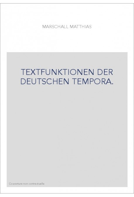 TEXTFUNKTIONEN DER DEUTSCHEN TEMPORA.