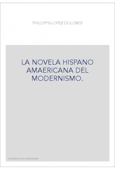 LA NOVELA HISPANOAMERICANA DEL MODERNISMO