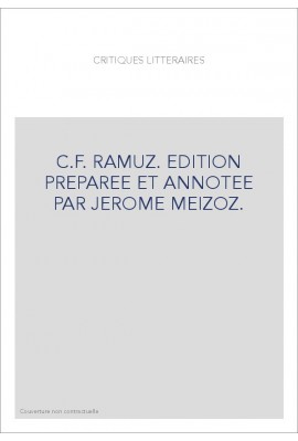 CRITIQUES LITTERAIRES. EDITION PREPAREE ET ANNOTEE PAR JEROME MEIZOZ.