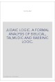 JUDAIC LOGIC. A FORMAL ANALYSIS OF BIBLICAL, TALMUDIC AND RABBINIC LOGIC.