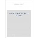NOUVEAUX VOYAGES EN ZIGZAG.