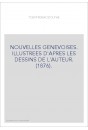 NOUVELLES GENEVOISES. ILLUSTREES D'APRES LES DESSINS DE L'AUTEUR. (1876).