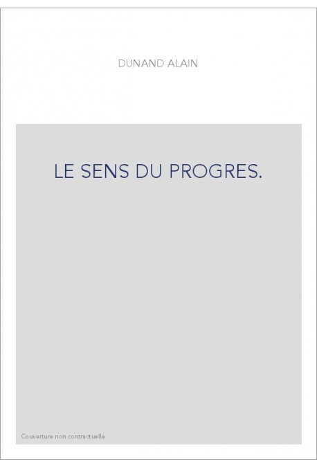 LE SENS DU PROGRES.