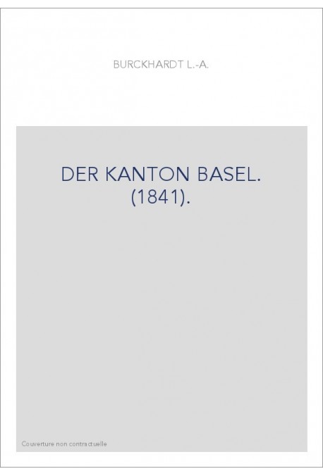 DER KANTON BASEL. (1841).
