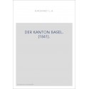 DER KANTON BASEL. (1841).